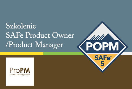 Szkolenie SAFe Product Owner Product Manager - ProPM Project Management