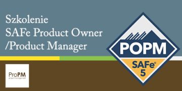 Szkolenie SAFe Product Owner Product Manager - ProPM Project Management