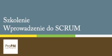 Szkolenie Wprowadzenie do Scrum - ProPM Project Management